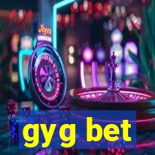 gyg bet