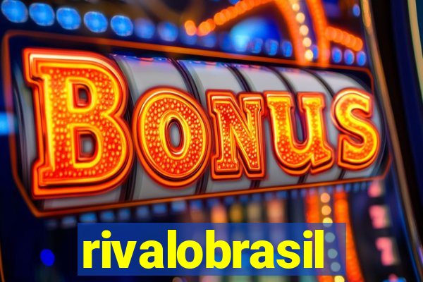 rivalobrasil