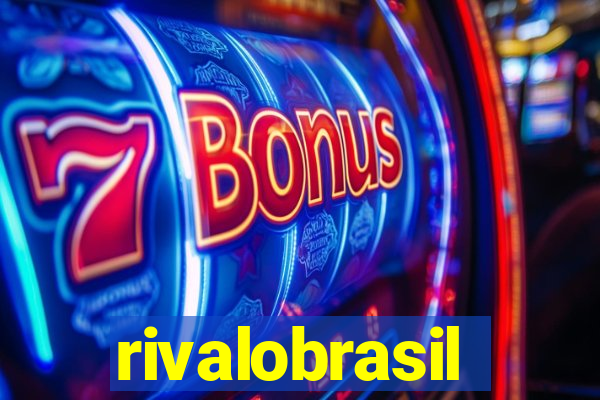 rivalobrasil