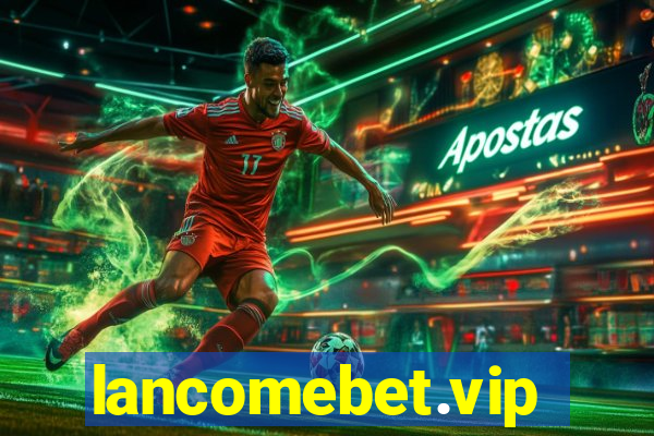 lancomebet.vip
