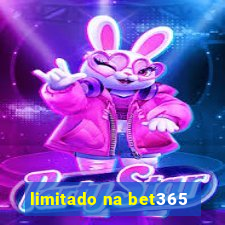 limitado na bet365