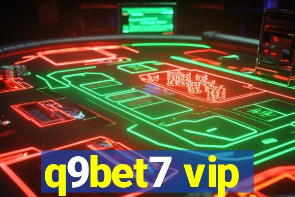 q9bet7 vip