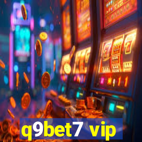 q9bet7 vip