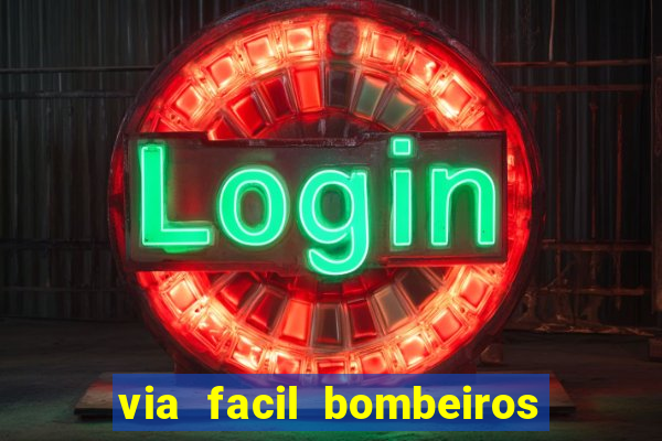 via facil bombeiros são paulo