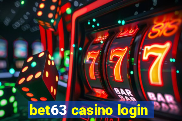 bet63 casino login