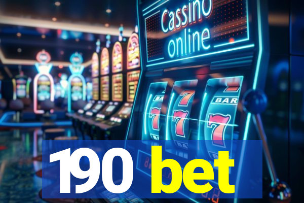 190 bet