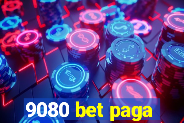 9080 bet paga