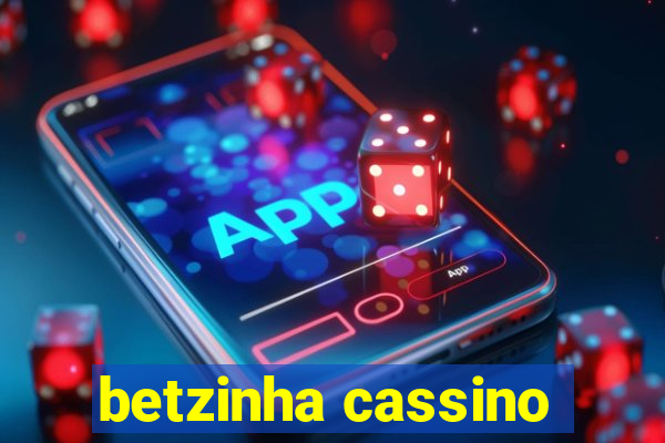 betzinha cassino