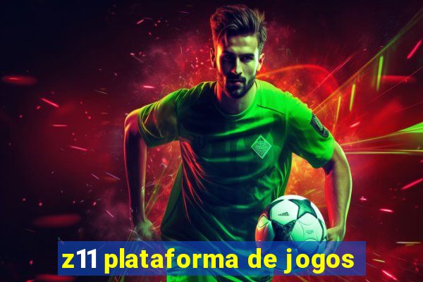 z11 plataforma de jogos