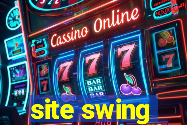 site swing