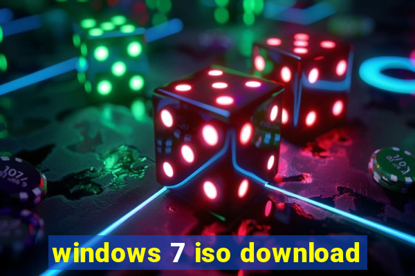 windows 7 iso download