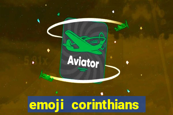 emoji corinthians copiar e colar