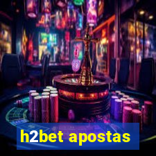 h2bet apostas
