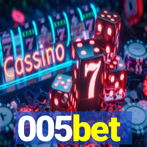 005bet