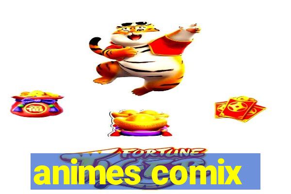animes comix