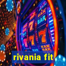 rivania fit