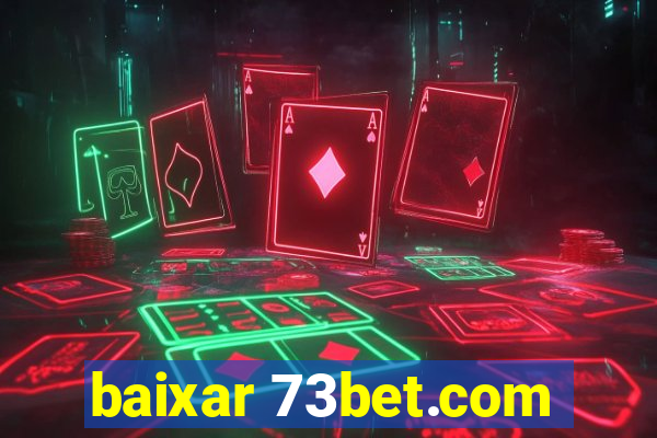 baixar 73bet.com