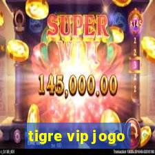tigre vip jogo