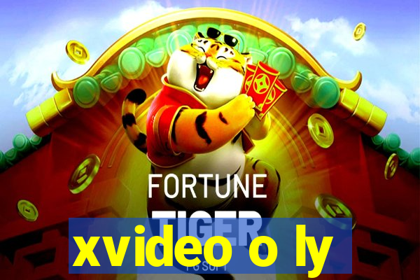 xvideo o ly