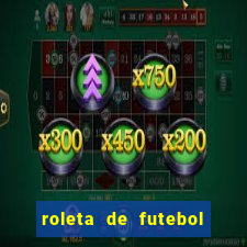 roleta de futebol carreira roleta de jogadores de futebol