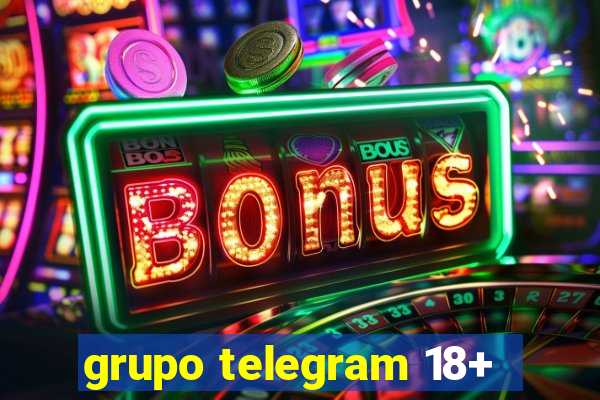 grupo telegram 18+