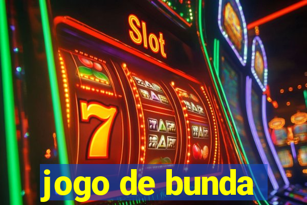jogo de bunda