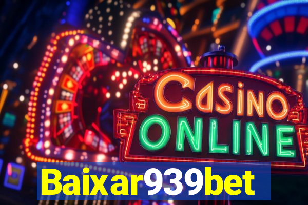 Baixar939bet