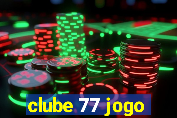 clube 77 jogo