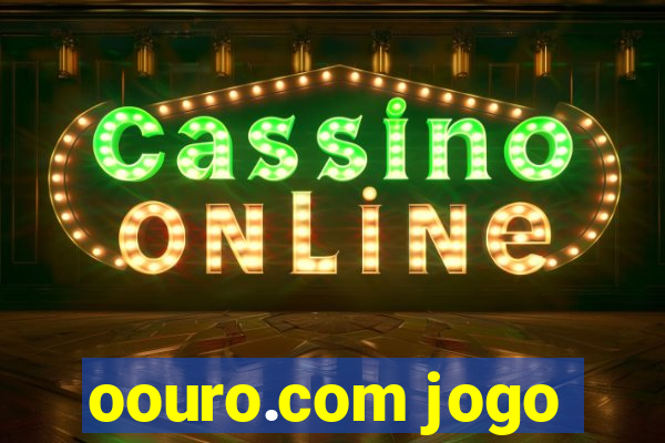 oouro.com jogo