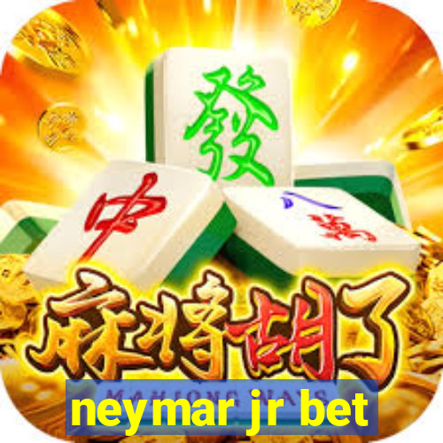 neymar jr bet