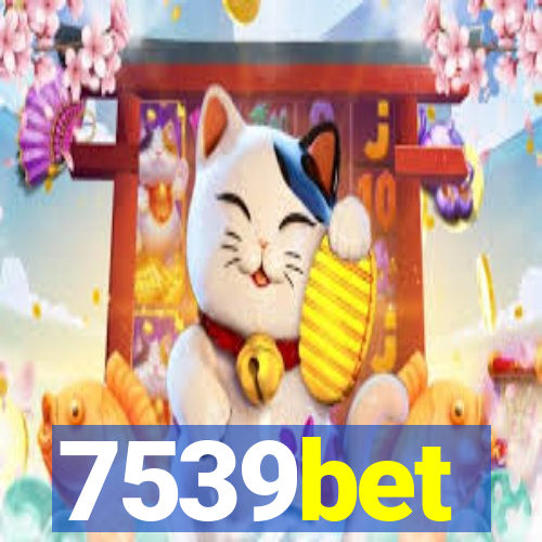 7539bet