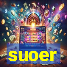 suoer
