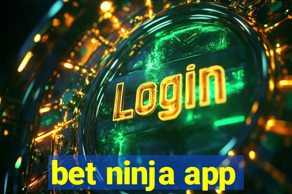 bet ninja app