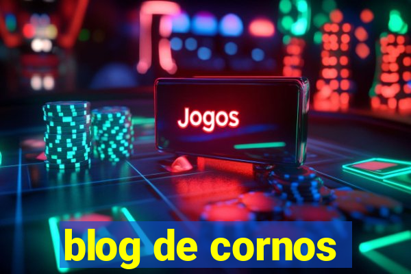 blog de cornos