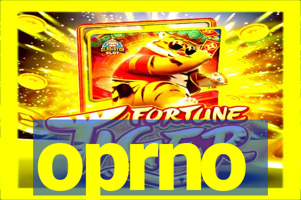 oprno