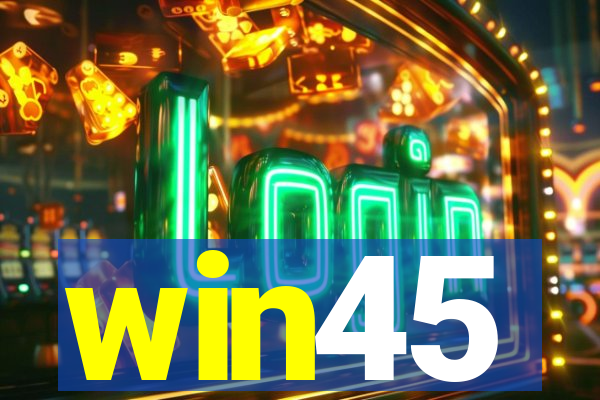 win45