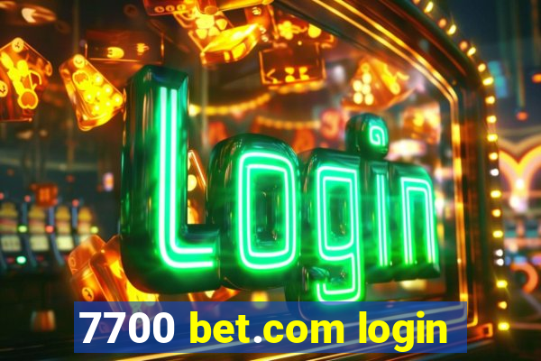 7700 bet.com login