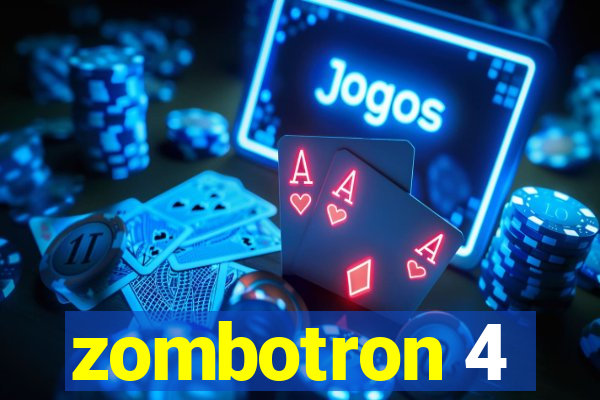 zombotron 4