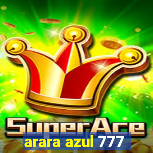 arara azul 777