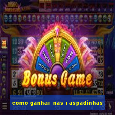 como ganhar nas raspadinhas