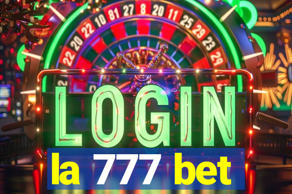 la 777 bet