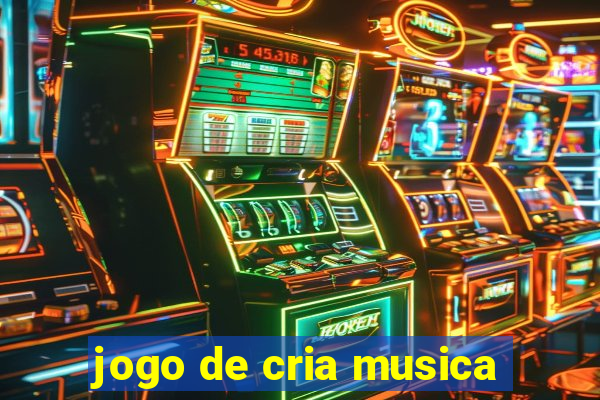 jogo de cria musica