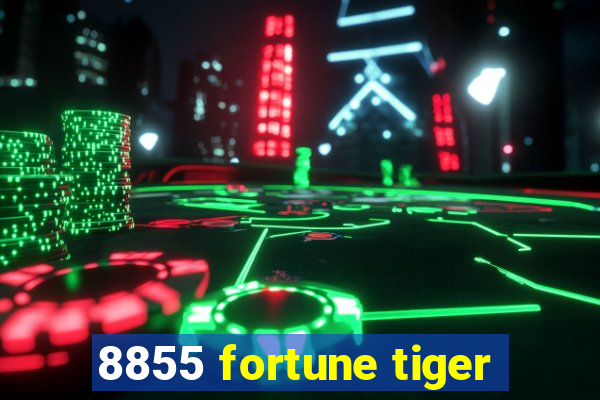 8855 fortune tiger