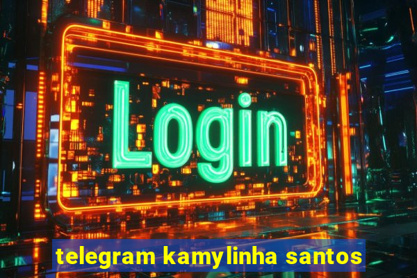 telegram kamylinha santos