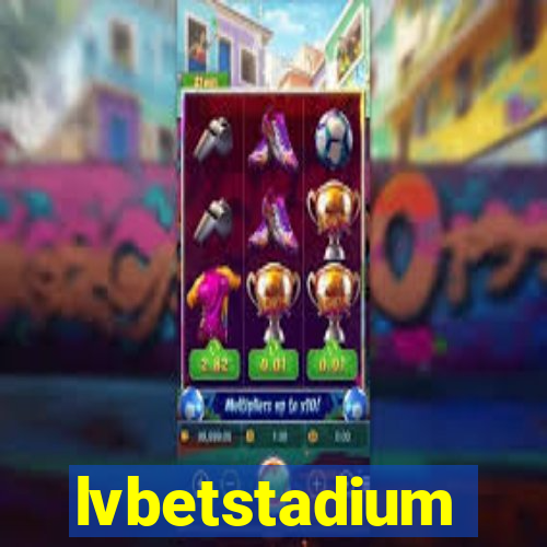 lvbetstadium