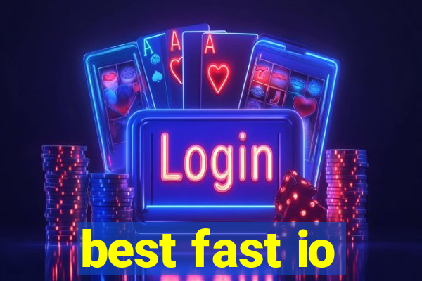 best fast io