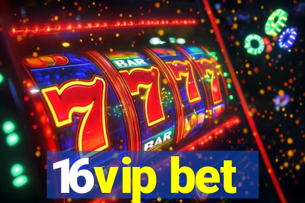 16vip bet