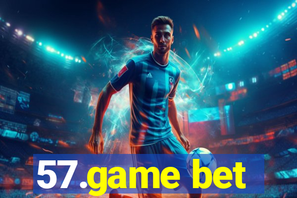 57.game bet