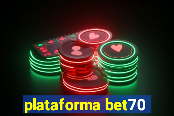 plataforma bet70