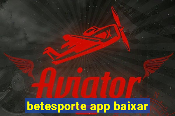 betesporte app baixar
